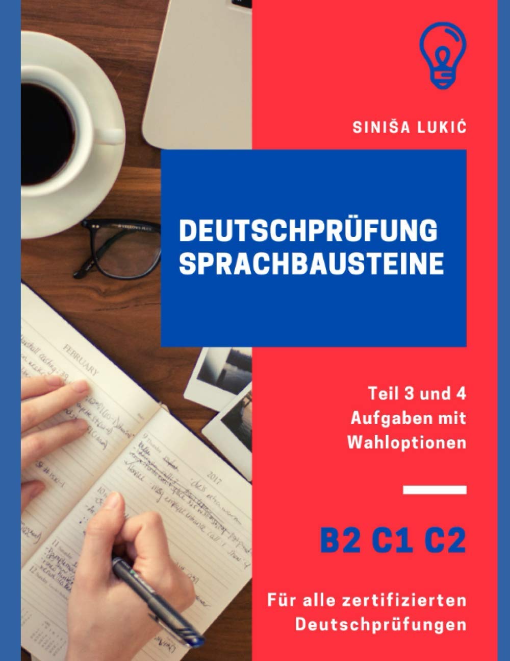 Deutschprüfung Sprachbausteine B2 C1 C2: Teil 3 und 4 Aufgaben mit Wahloptionen book