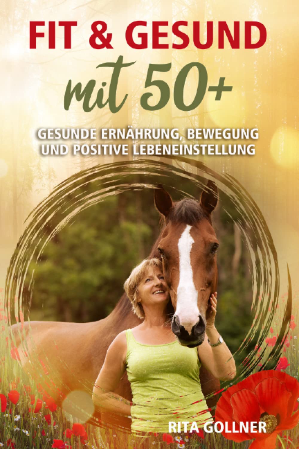 FIT & GESUND MIT 50+: Gesunde Ernährung, Bewegung & positive Lebenseinstellung book