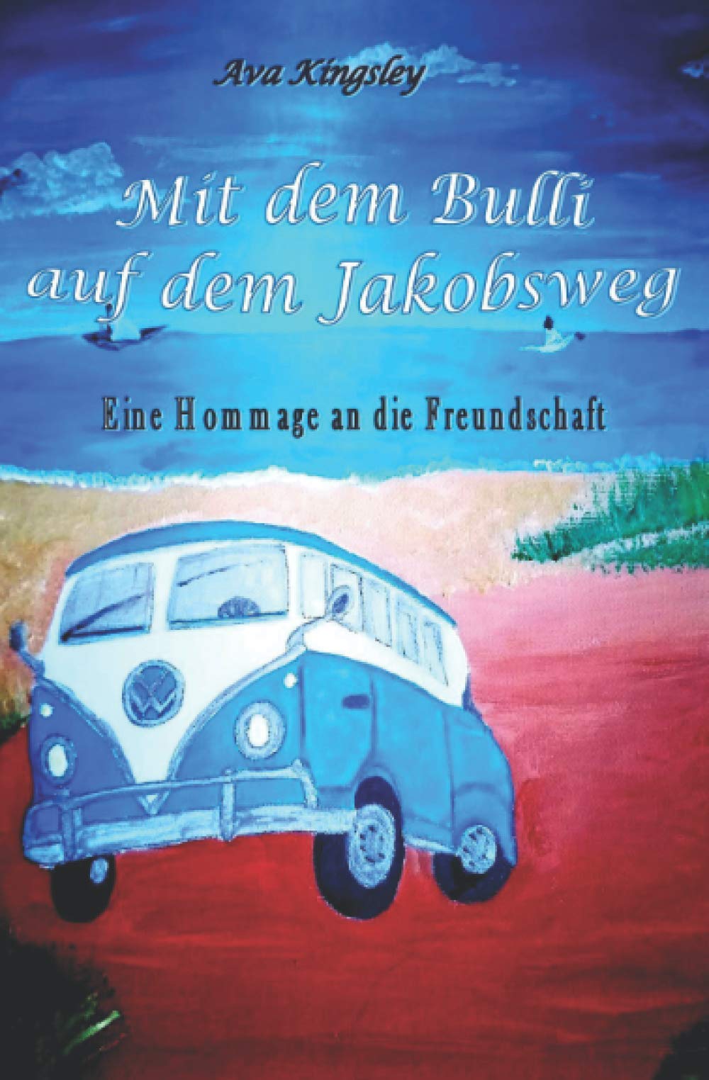 Mit dem Bulli auf dem Jakobsweg: Eine Hommage an die Freundschaft Action & Adventure