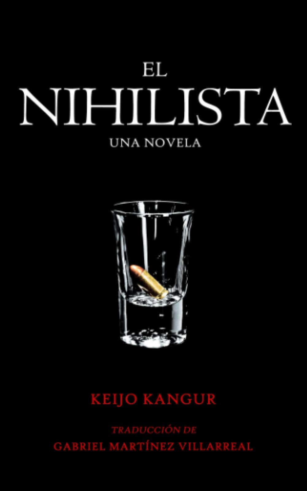 El Nihilista: Una Novela book