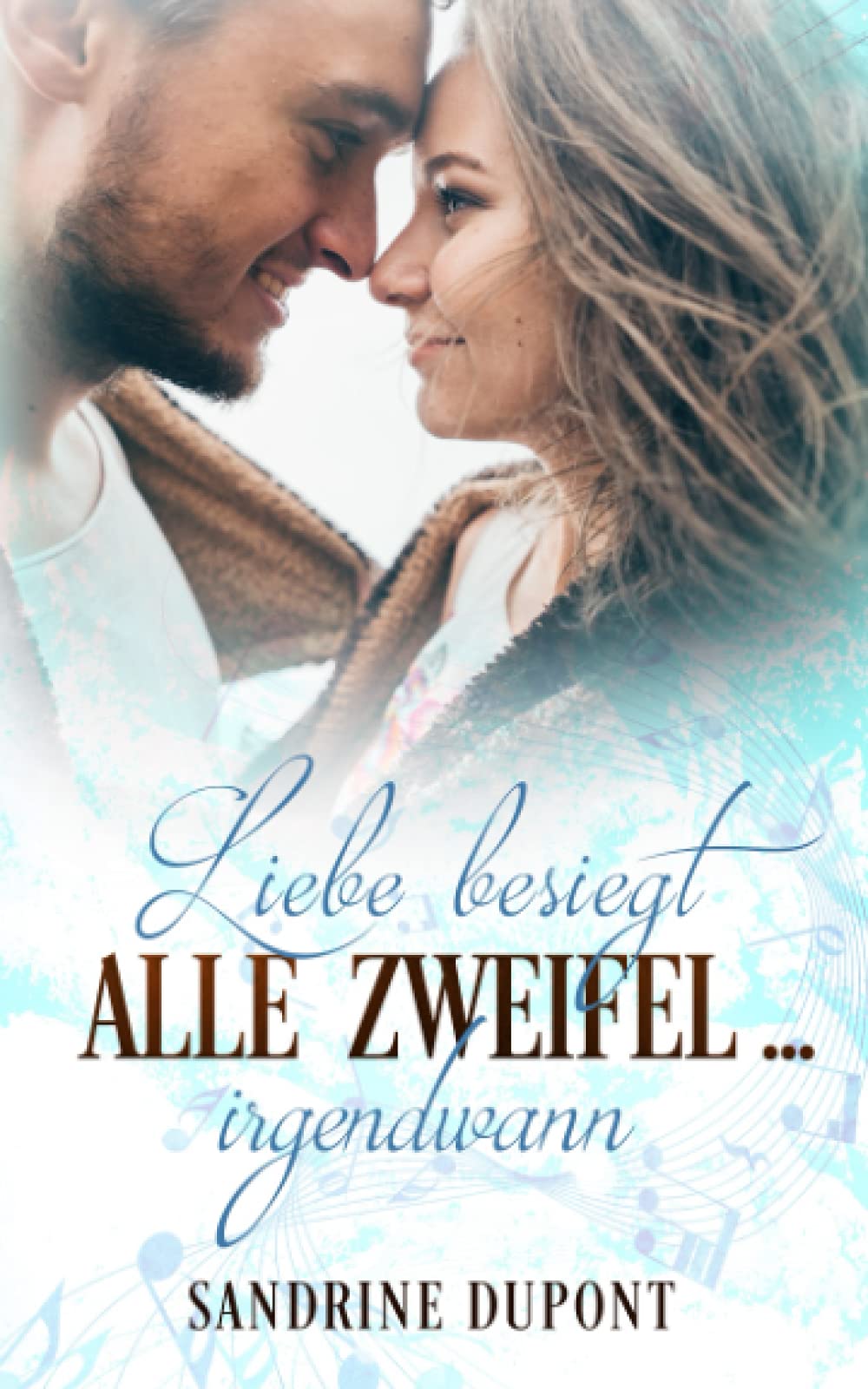 Liebe besiegt alle Zweifel ... irgendwann Contemporary literature