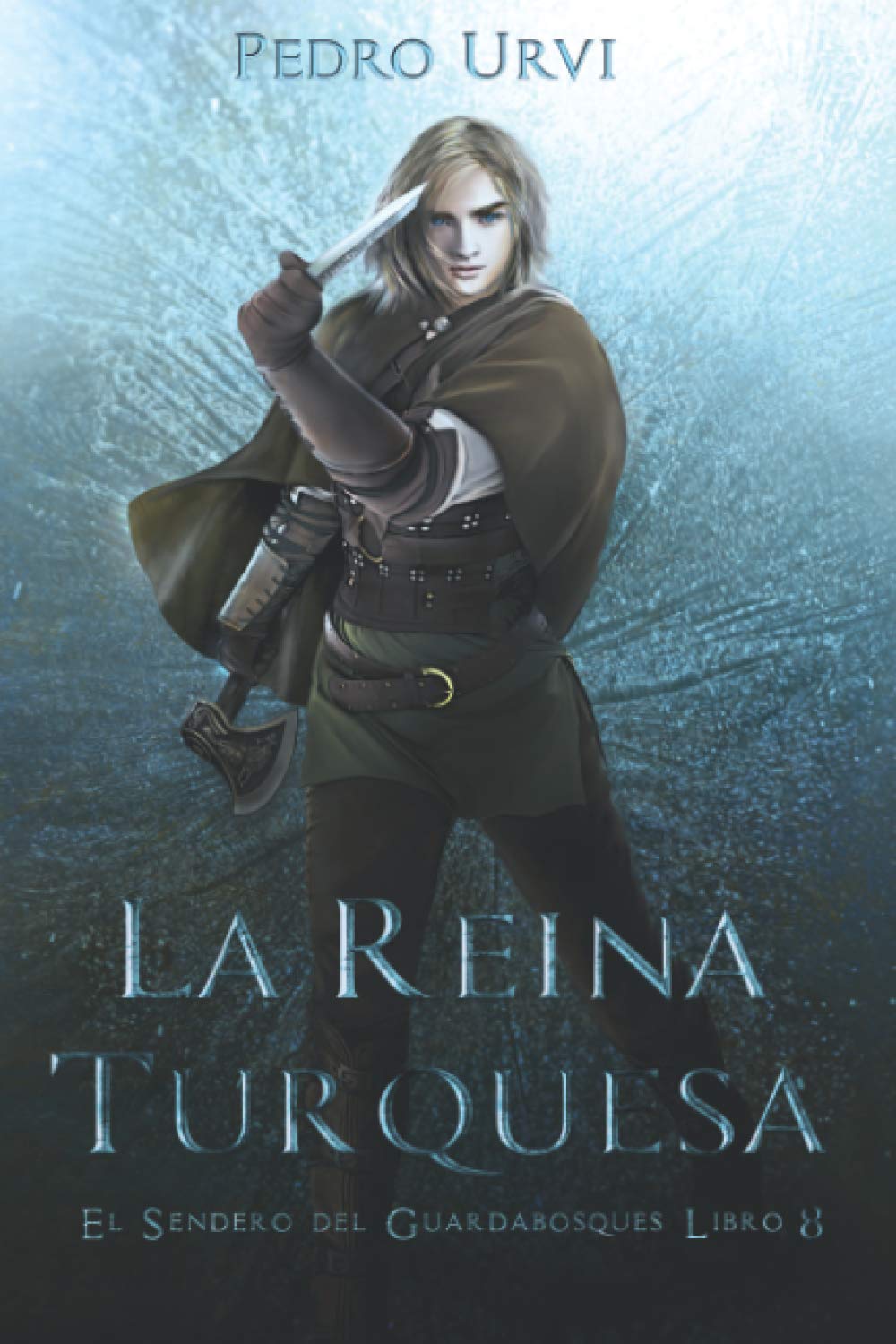 La Reina Turquesa: (El Sendero del Guardabosques, Libro 8) book
