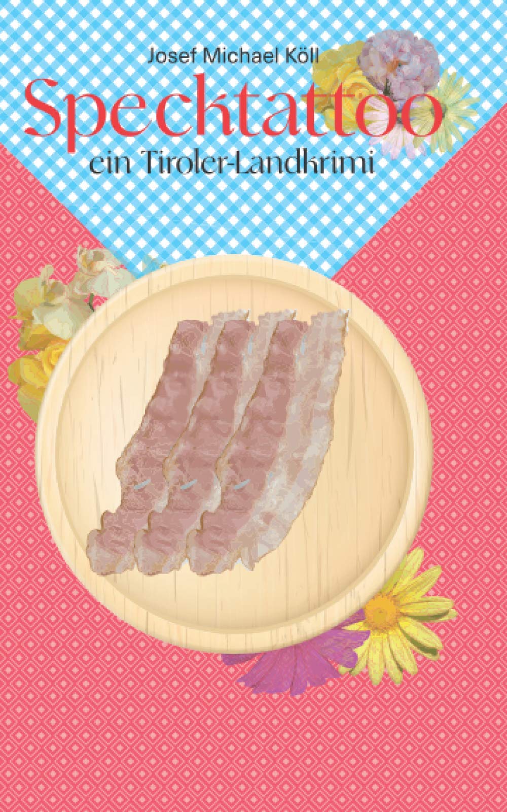 Specktattoo: Ein Tiroler-Landkrimi Contemporary literature