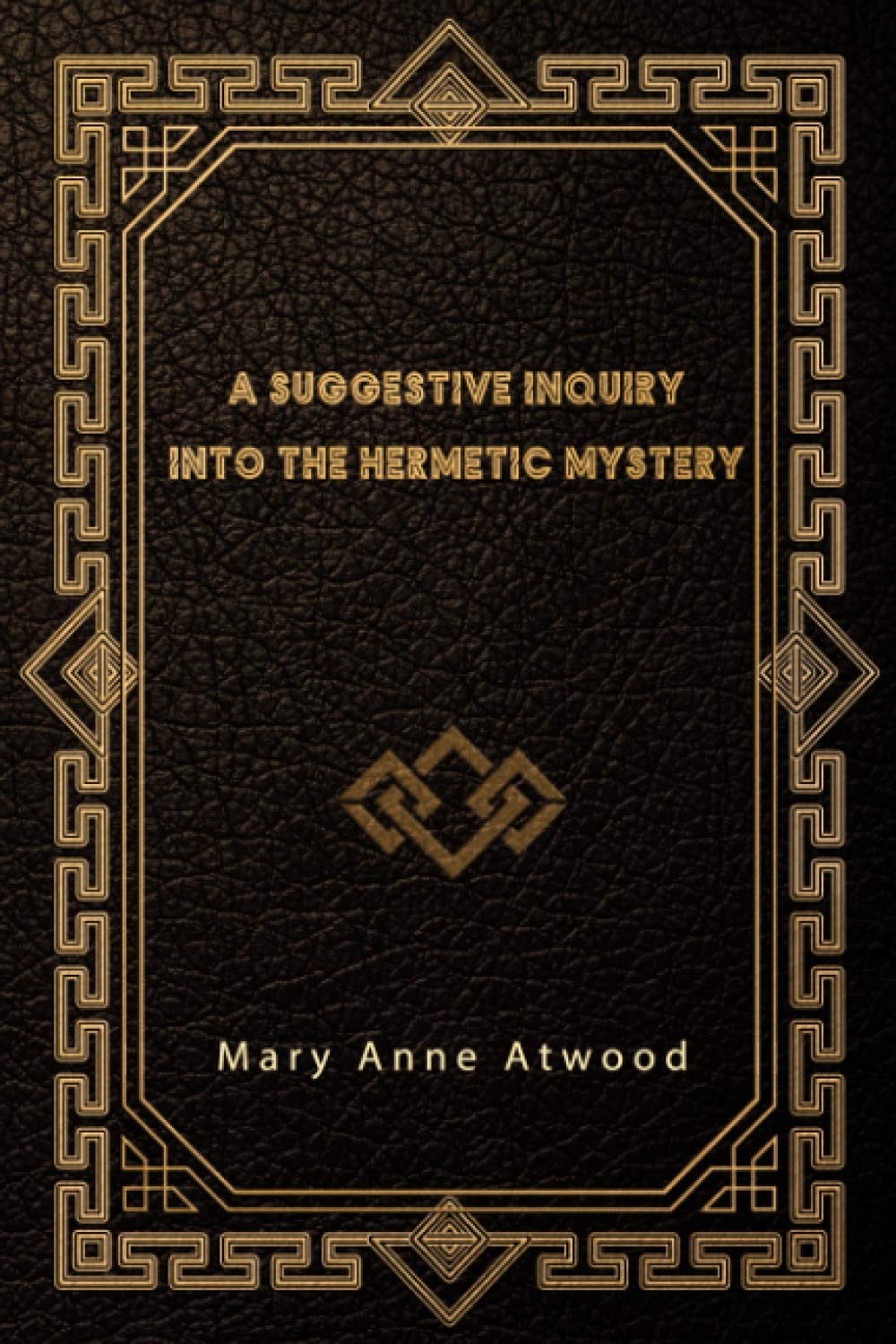 A Suggestive Inquiry into the Hermetic Mystery Action & Adventure