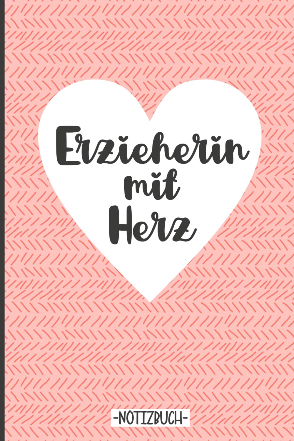 Erzieherin mit Herz - Notizbuch: Geschenk für Erzieherinnen | Danke Erzieherin, lustige Kindergärtnerin Notizbücher als Dankeschön zum Abschied für ... Zeit Kita | Geschenke für Kindergärtnerinnen book