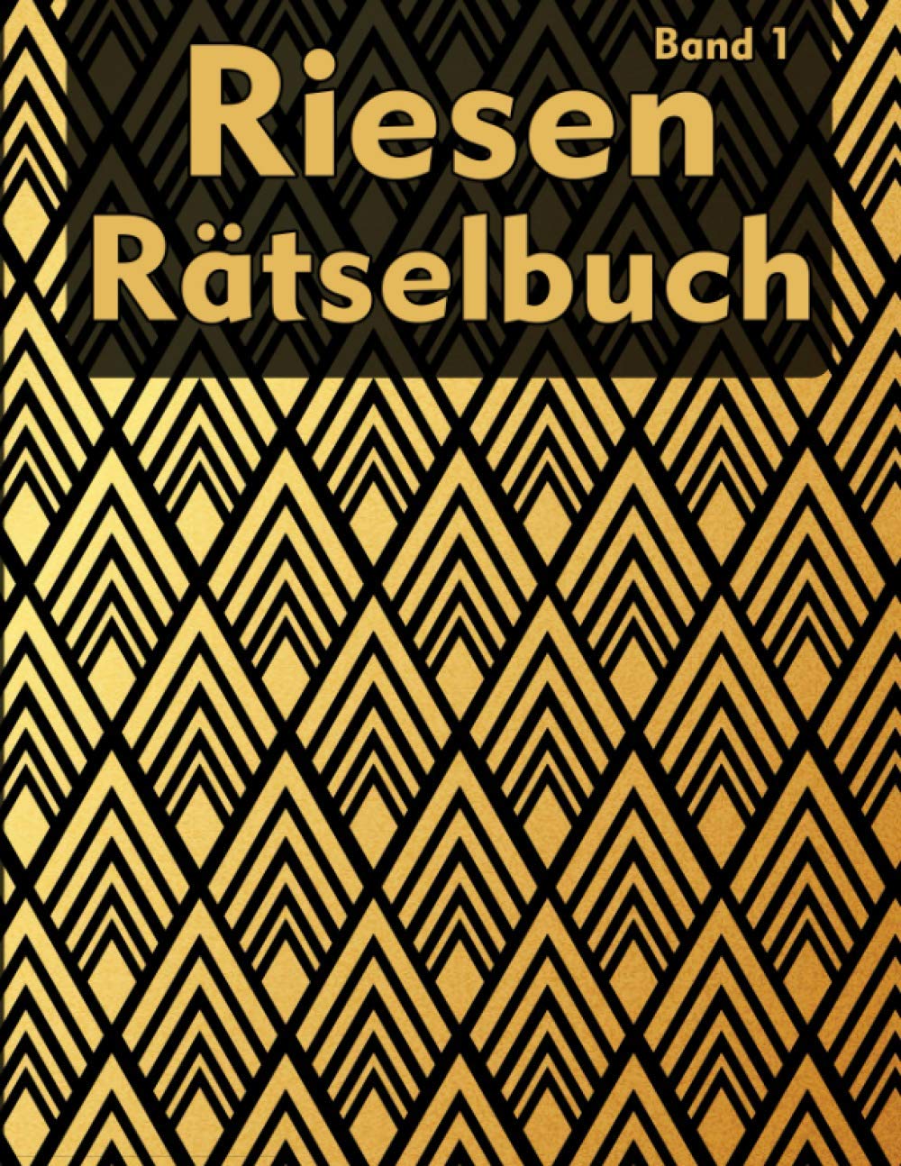Riesen Rätselbuch für Erwachsene: Viele Logikrätsel mit Sudoku, Kreuzworträtsel, Wortsuche, Labyrinth, Stradoku und viele mehr | Gedächtnistraining für Erwachsene und Senioren book