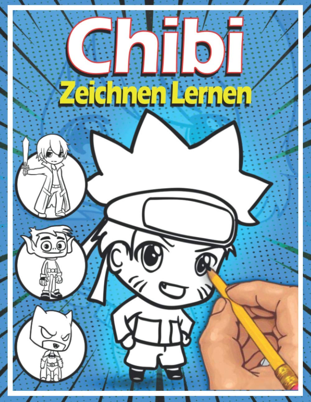 Chibi Zeichnen Lernen: Lerne Schritt für Schritt, Chibi zu zeichnen Manga