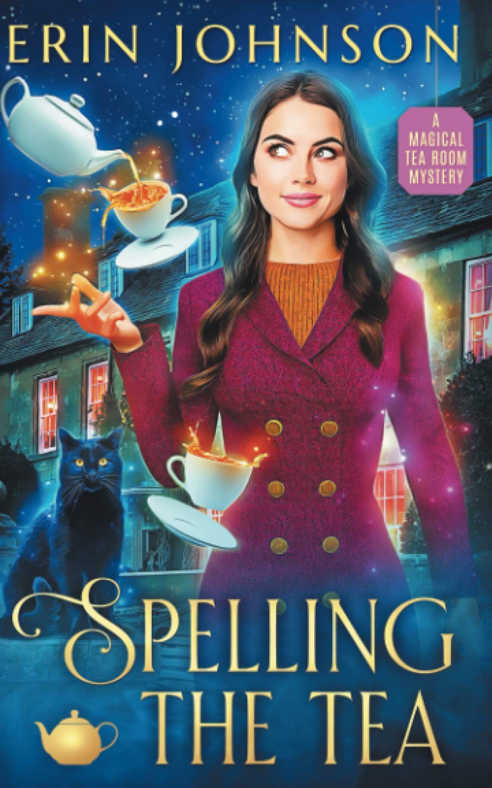 Spelling the Tea: The Vampire Tea Room Magical Mysteries (The Magical Tea Room Mysteries, Band 1) Cosy Mystery & Humour