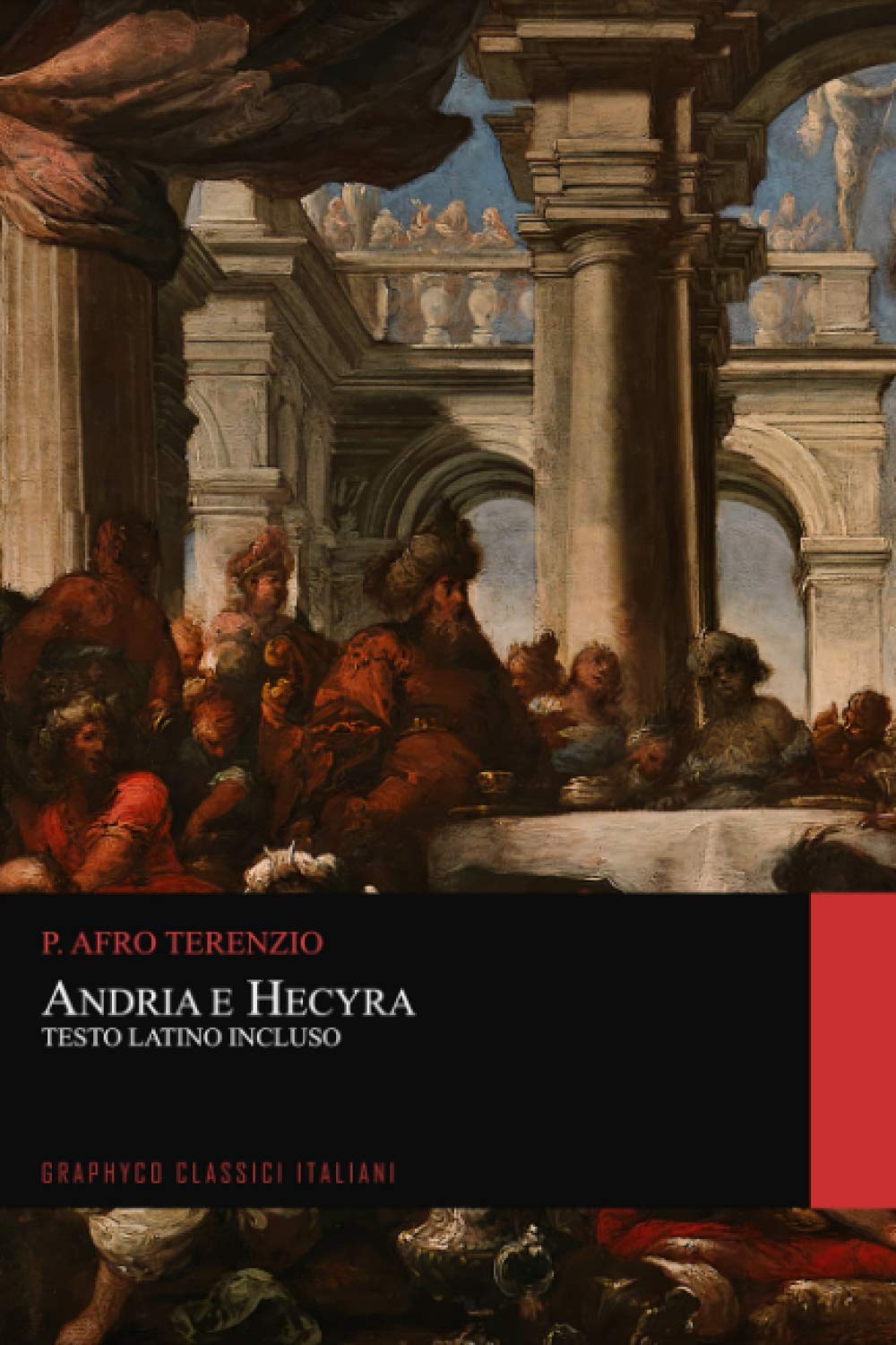 Andria e Hecyra. Testo Latino Incluso (Graphyco Classici Italiani) Drama