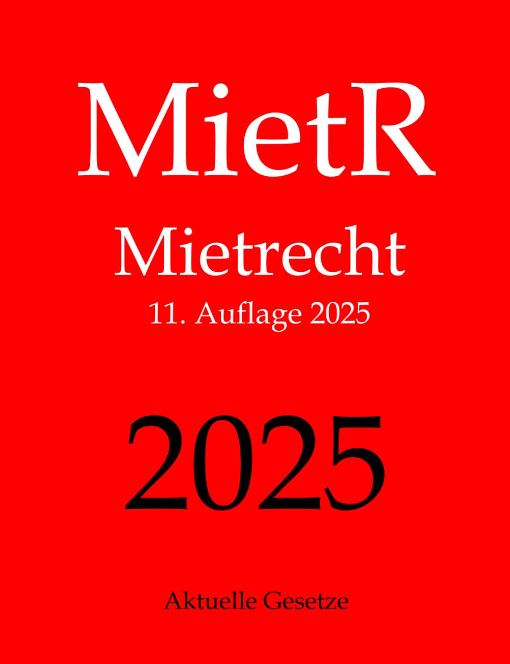 MietR, Mietrecht, Aktuelle Gesetze Law