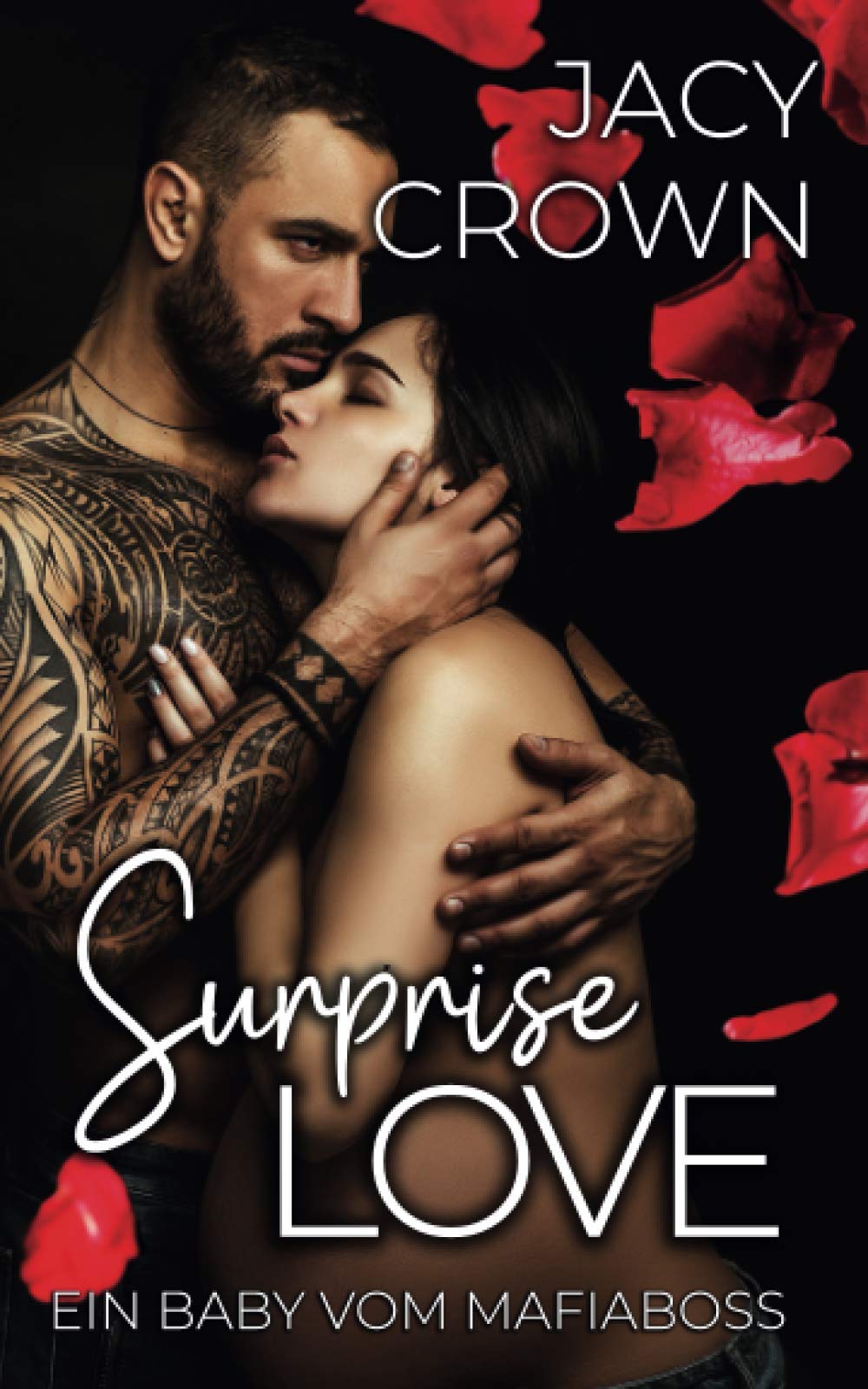 Surprise Love: Ein Baby vom Mafiaboss (Unexpected Love Stories, Band 1) Contemporary Romance