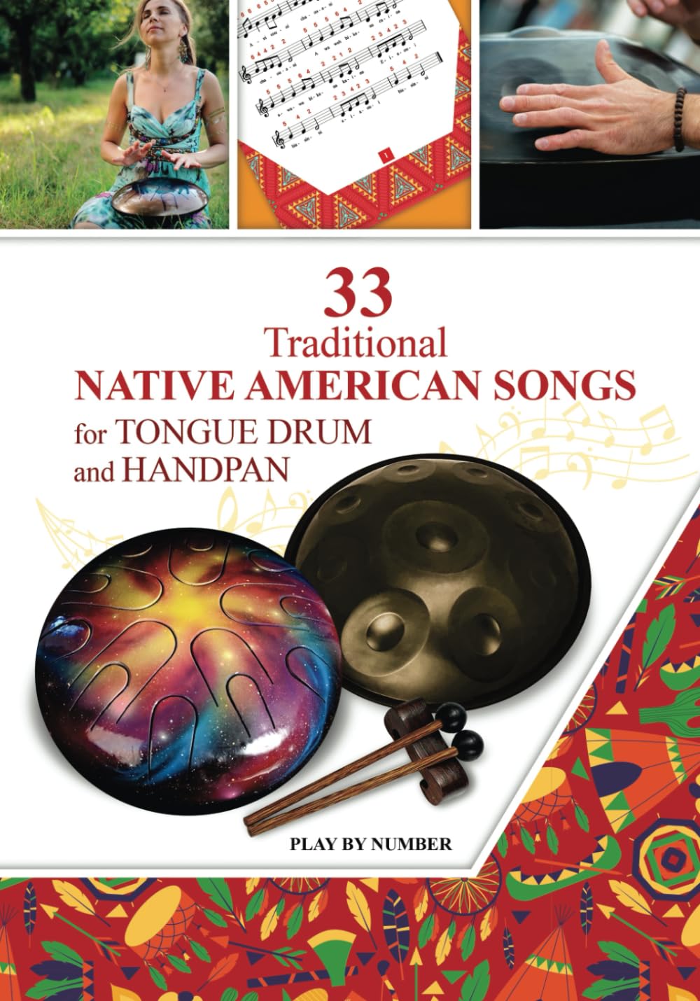 33 Traditional Native American Songs for Tongue Drum and Handpan: Play by Number (Sacred Rhythms. Ethno Melodies, Mantras and Gospels for Tongue Drum, Band 1) Sheet Music