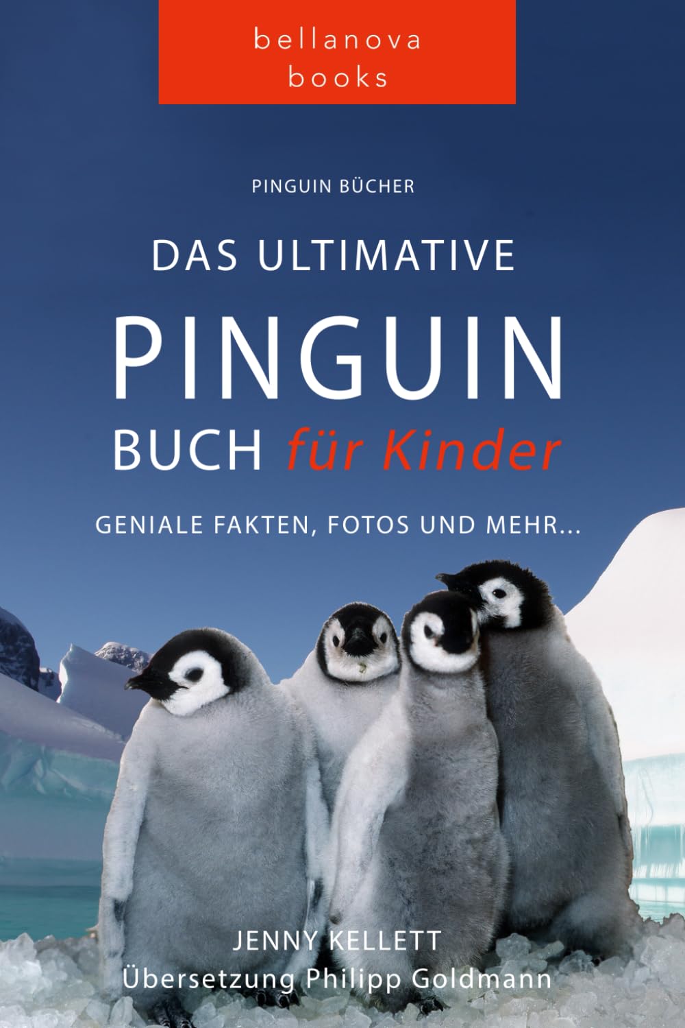 Das Ultimative Pinguin-Buch für Kinder: 100+ erstaunliche Fakten über Pinguine, Fotos, Quiz und Wortsuche Puzzle (Tierfaktenbücher für Kinder) Non-fiction