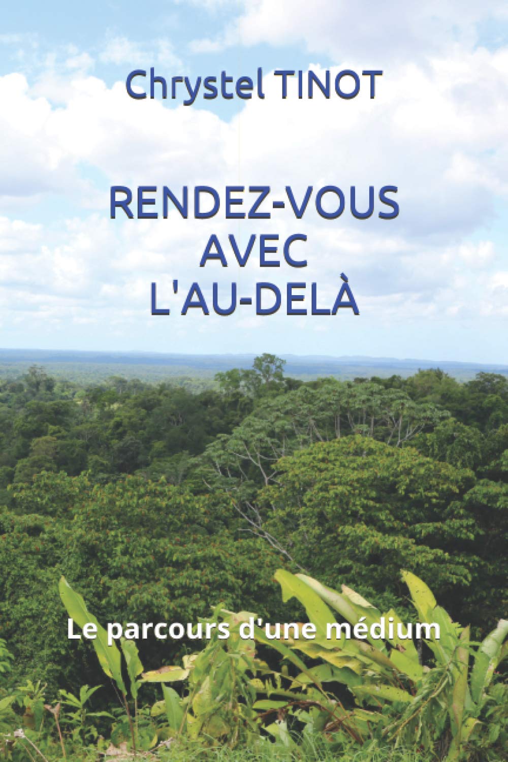 RENDEZ-VOUS AVEC L'AU-DELÀ: Le parcours d'une médium book