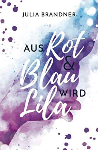Product Image: Aus Rot und Blau wird Lila
