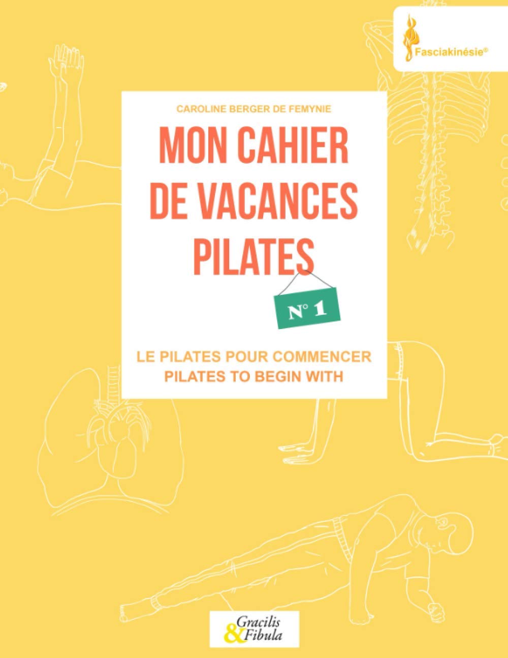 Mon cahier de vacances Pilates n°1: Le Pilates pour commencer book
