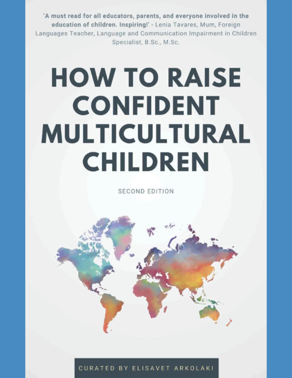 How to Raise Confident Multicultural Children (Italian Bilingual Books - Fostering Creativity in Kids) Study Guides
