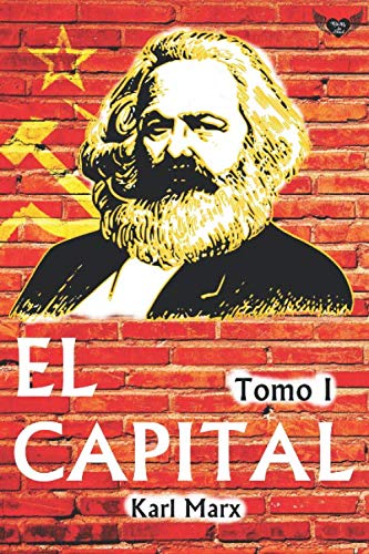 El Capital (Tomo I): Crítica de la economía política Social Sciences