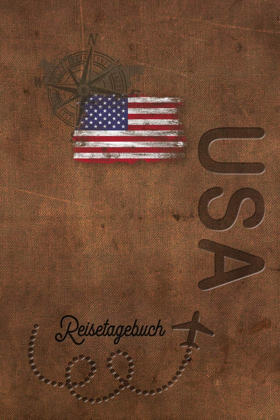 Reisetagebuch USA: Urlaubstagebuch USA.Reise Logbuch für 40 Reisetage für Reiseerinnerungen der schönsten Urlaubsreise Sehenswürdigkeiten und ... Notizbuch,Abschiedsgeschenk Travel Guides