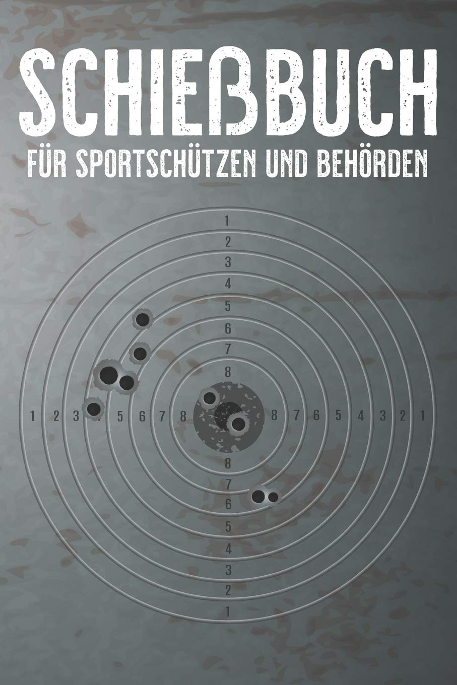 Schießbuch für Sportschützen: Übersichtiches Schießbuch für Sportschützen - 120 Seiten - A5 Format Books