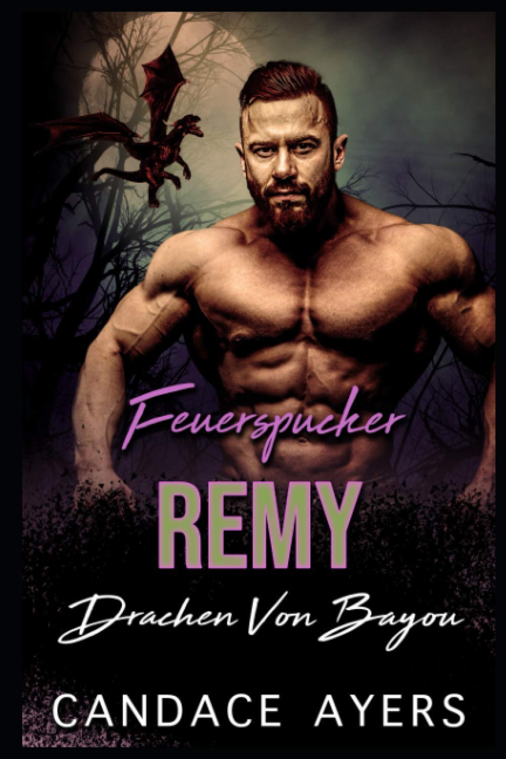 Feuerspucker Remy (Drachen Von Bayou, Band 4) Romantic Fantasy