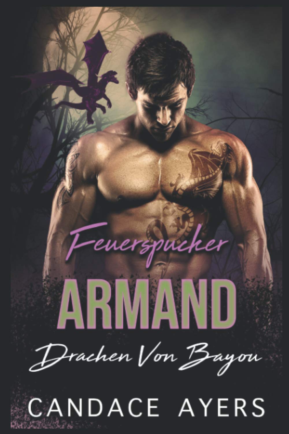 Feuerspucker Armand (Drachen Von Bayou, Band 5) Romantic Fantasy