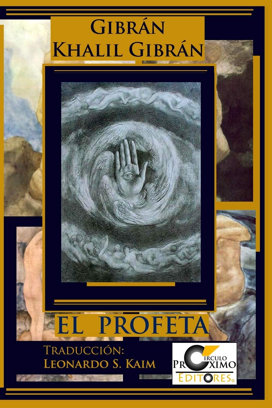 EL PROFETA: de Gibrán Khalil Gibrán Philosophy