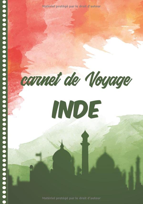 Carnet de Voyage Inde: Journal de bord, 108 pages ILLUSTREES Cahier d’Activités Vacances à Remplir, Livre de Suivi de Son Voyage, Cadeau à Offrir Fabriqué en France book
