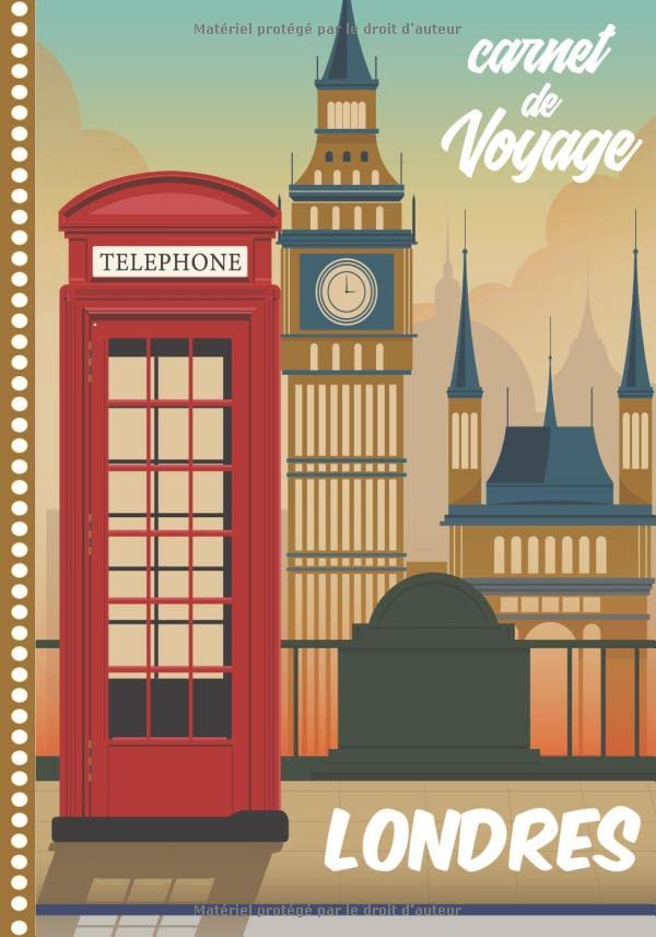 Carnet de Voyage Londres: Journal de bord, 108 pages ILLUSTREES Cahier d’Activités Vacances à Remplir, Livre de Suivi de Son Voyage, Cadeau à Offrir Fabriqué en France Travel Books