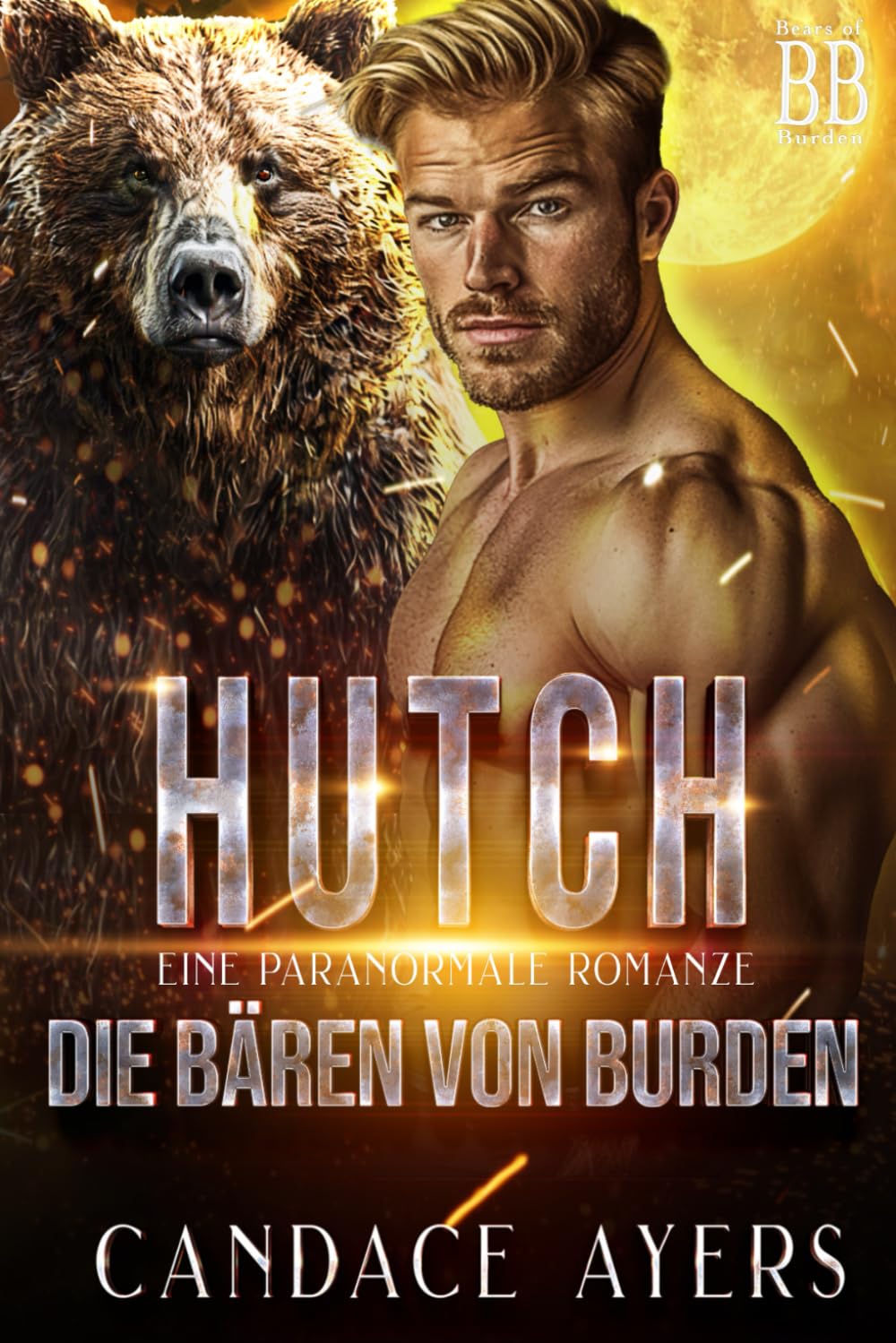Hutch: Eine Paranormale Romanze (Die Bären von Burden, Band 3) Fantasy & Sci-Fi