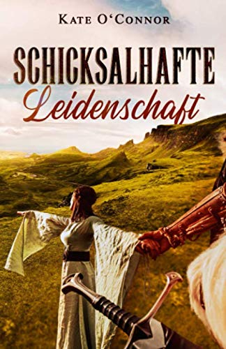 Schicksalhafte Leidenschaft Historical Fiction