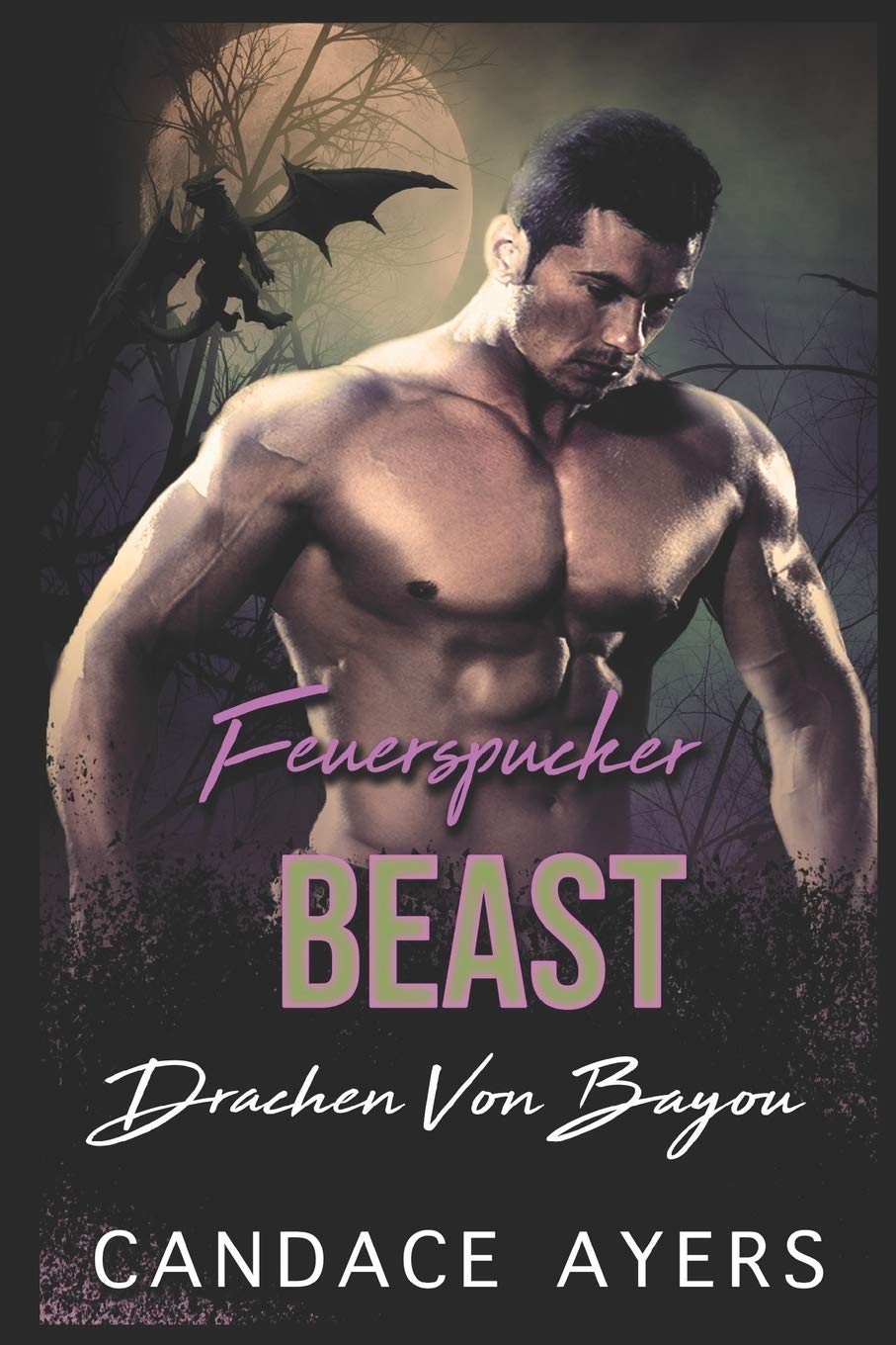 Feuerspucker Biest (Drachen Von Bayou, Band 1) Romantic Fantasy