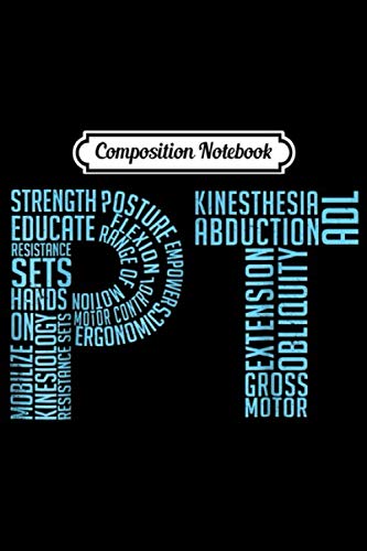 Composition Notebook: Physical Therapy Medical Field Rehabilitation Journal/Notebook Blank Lined Ruled 6x9 100 Pages book