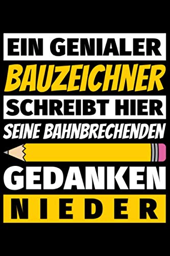 Notizbuch liniert: Bauzeichner Geschenke Beruf Books