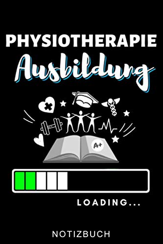 PHYSIOTHERAPIE AUSBILDUNG LOADING... NOTIZBUCH: A5 Notizbuch LINIERT für deinen Physiotherapeuten | Dankebuch Physiotherapie | Masseur | Krankengymnastik | Geschenkidee zum Geburtstag und Weihnachten Medicine
