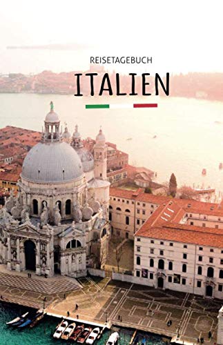 Reisetagebuch Italien: Zum selberschreiben oder als Geschenk, mit kreativen Aufgaben/Challenges, inspirierenden Zitaten und Fotos (s/w) DIN A5! Travel Books