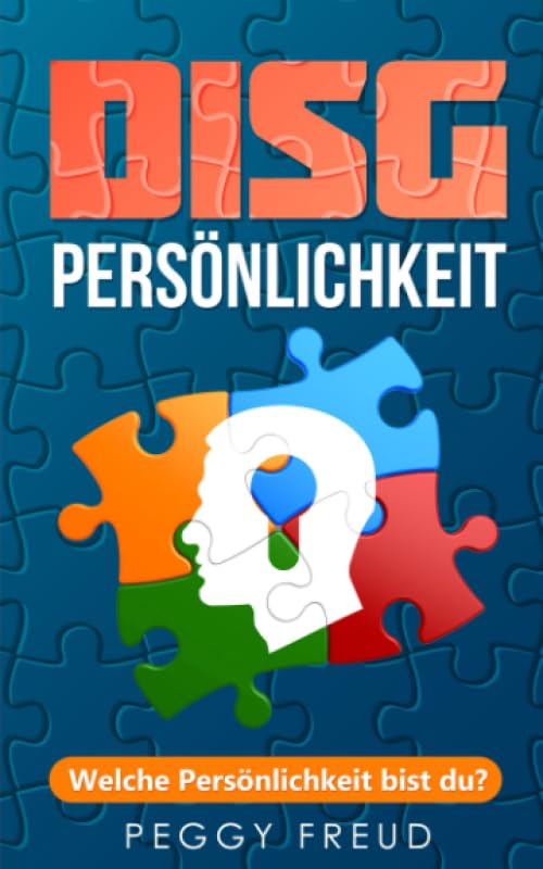 DISG Persönlichkeit: Welche Persönlichkeit bist du? Business, Finance & Career