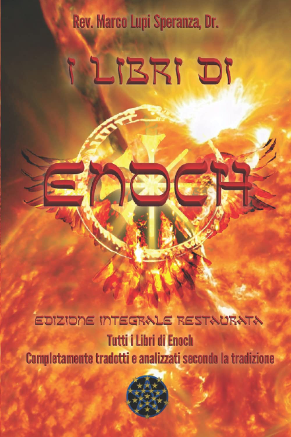 I Libri di Enoch: Edizione integrale restaurata Religion & Esotericism