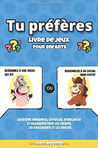 Tu préfères livre de jeux pour enfants: Questions amusantes, difficiles, stimulantes et hilarantes pour les enfants, les adolescents et les adultes Tiptoi & Games