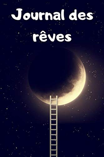 Journal des rêves: Carnet de notes pour suivre vos rêves et leur interprétations - 100 pages book