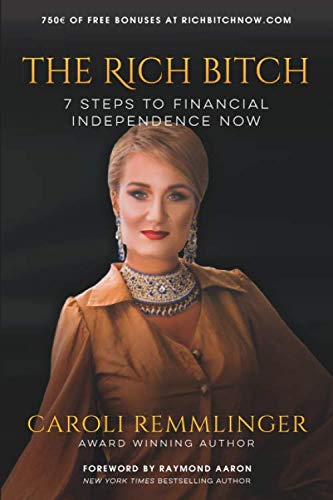 THE RICH BITCH: 7 Steps to Financial Independence Now book