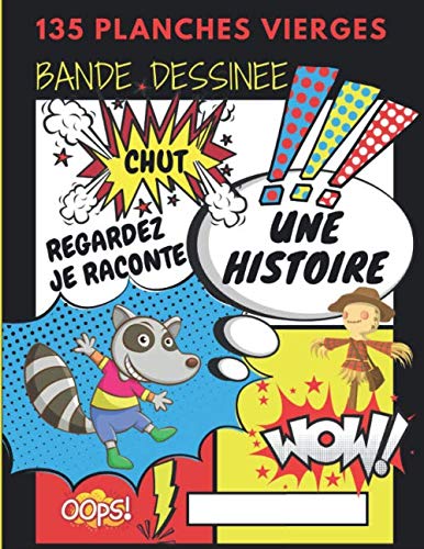 Bande dessinée avec 135 planches vierges: convient parfaitement aux amoureux des bandes dessinées, adultes ou enfants, idéal comme cadeau à offrir ou ... vos BD avec un intérieur riche de 135 pages. book