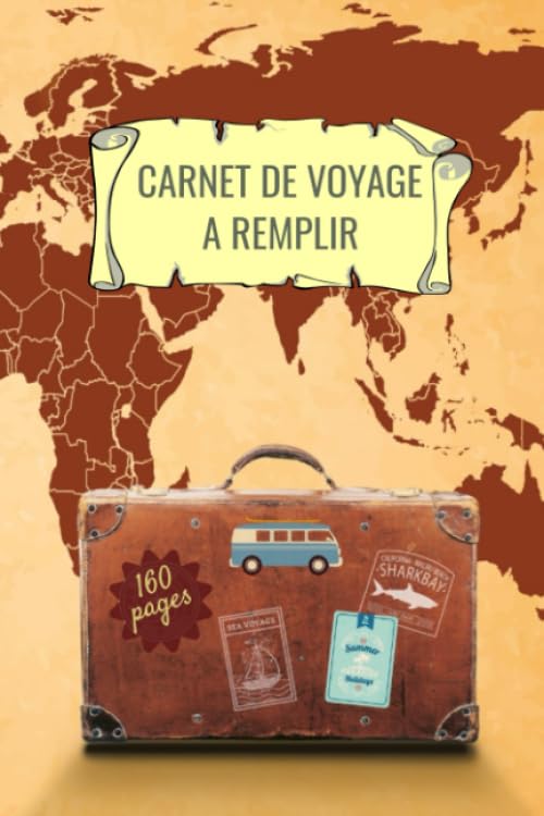 Carnet de voyage a remplir: 160 pages de taille 6x9 po (15,24 x 22,86 cm) avec un espace pour photos, dessins, notes etc. Travel