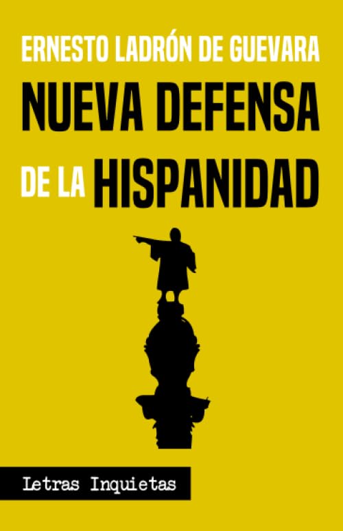 Nueva defensa de la Hispanidad (Letras Inquietas) Social Sciences