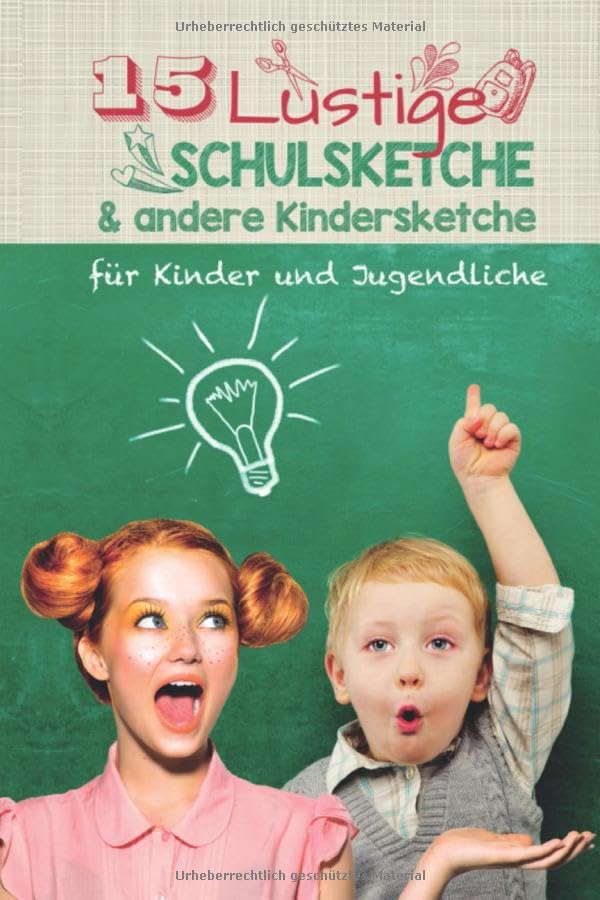 15 lustige Schulsketche & andere Kindersketche: Einzigartige und humorvolle Sketche für Schule und Kinder Film, Art & Culture