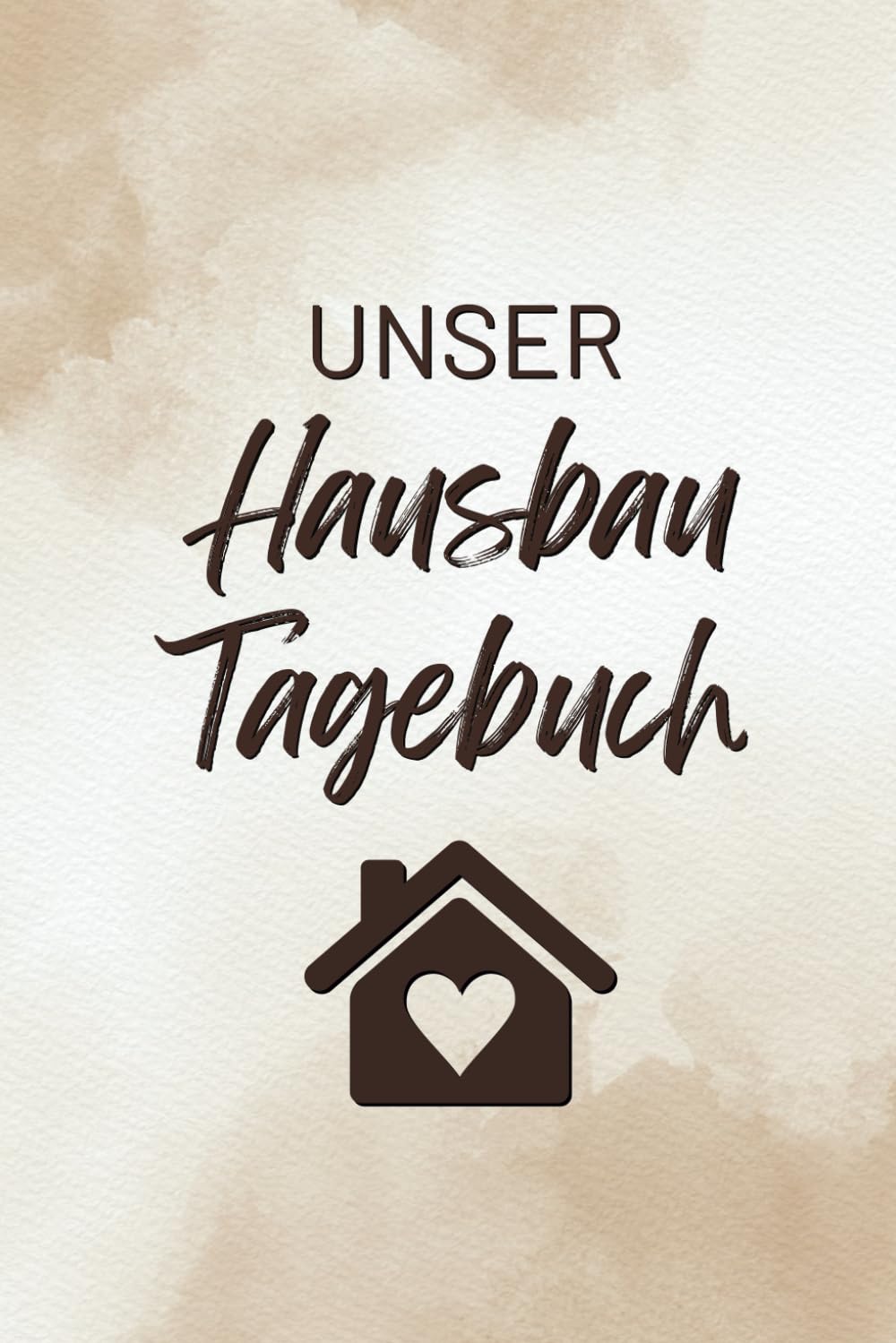 Unser Hausbau Tagebuch: Hausbau Album zum ausfüllen und Fotos einkleben | Bautagebuch für Hausbau, Umbau und die Renovierung einer immobilie Hobbies & Crafts
