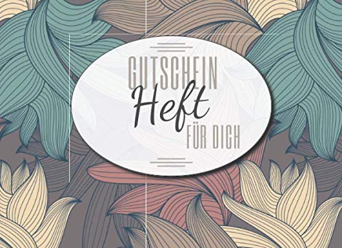 Gutscheinheft für Dich: Gutscheinbuch zum selbst ausfüllen für Paare, Freunde und als Geschenk für den Partner zu Valentinstag Parents & Children