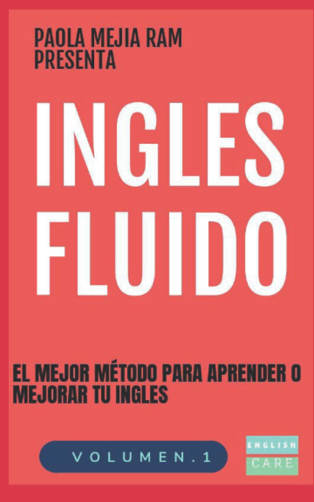 INGLES FLUIDO: EL MAS EXITOSO CURSO DE INGLES (INGLES FLUIDO LIBROS, Band 1) Foreign Languages ​​& Dictionaries