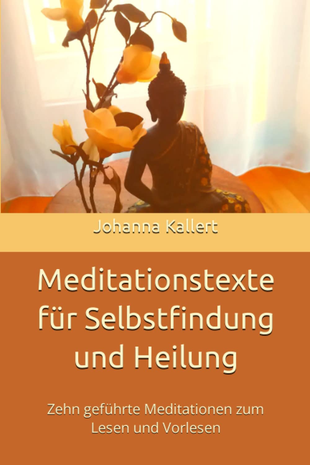 Meditationstexte für Selbstfindung und Heilung: Zehn geführte Meditationen zum Lesen und Vorlesen Health, Nutrition & Fitness
