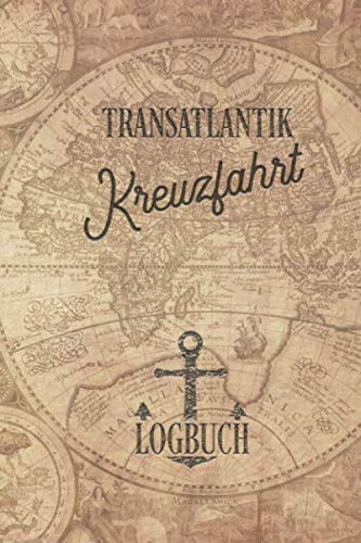 Kreuzfahrt Logbuch Transatlantik: Tagebuch für eine Transatlantik Kreuzfahrt. Reisetagebuch für 60 Reisetage auf dem Schiff für Urlaub ... oder Abschiedsgeschenk als Buch oder Z Travel Guides